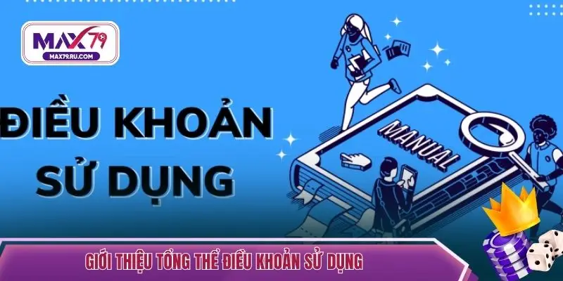 Giới thiệu tổng thể điều khoản sử dụng